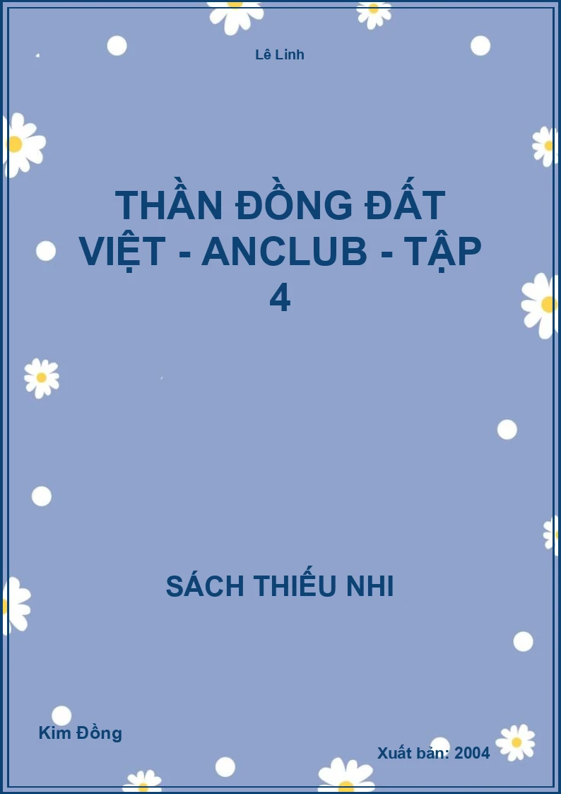 Thần đồng đất việt - Anclub - tập 4