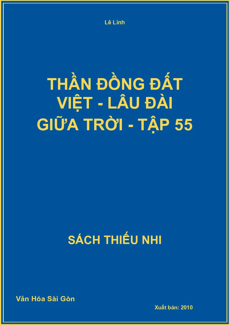 Thần đồng đất việt - Lâu đài giữa trời - tập 55