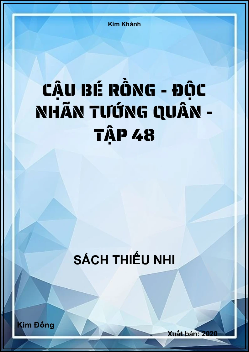 Cậu bé rồng - độc nhãn tướng quân - tập 48