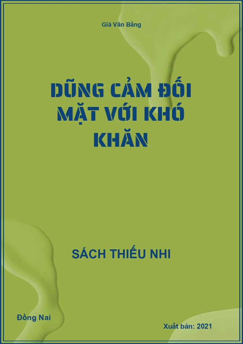 Dũng cảm đối mặt với khó khăn