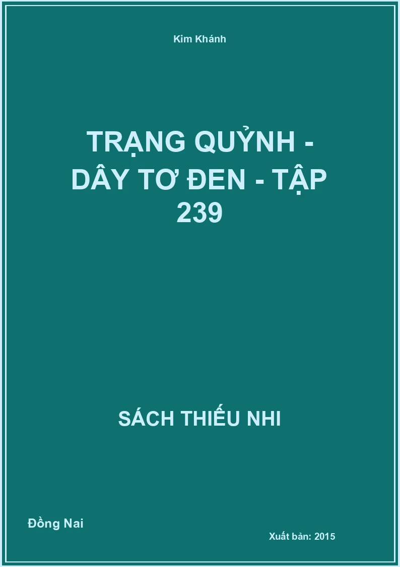 Trạng Quỷnh - dây tơ đen - tập 239