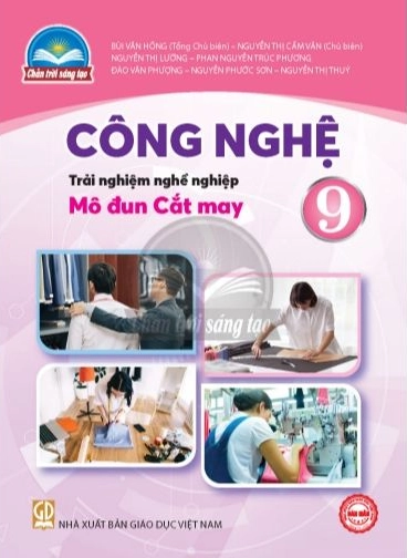 Công nghệ 9 Trải nghiệm nghề nghiệp, Mô đun Cắt may - Chân trời sáng tạo (In thử )