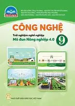 Công nghệ 9 Trải nghiệm nghề nghiệp, Mô đun Nông nghiệp 4.0 - Chân trời sáng tạo (Bản mẫu)