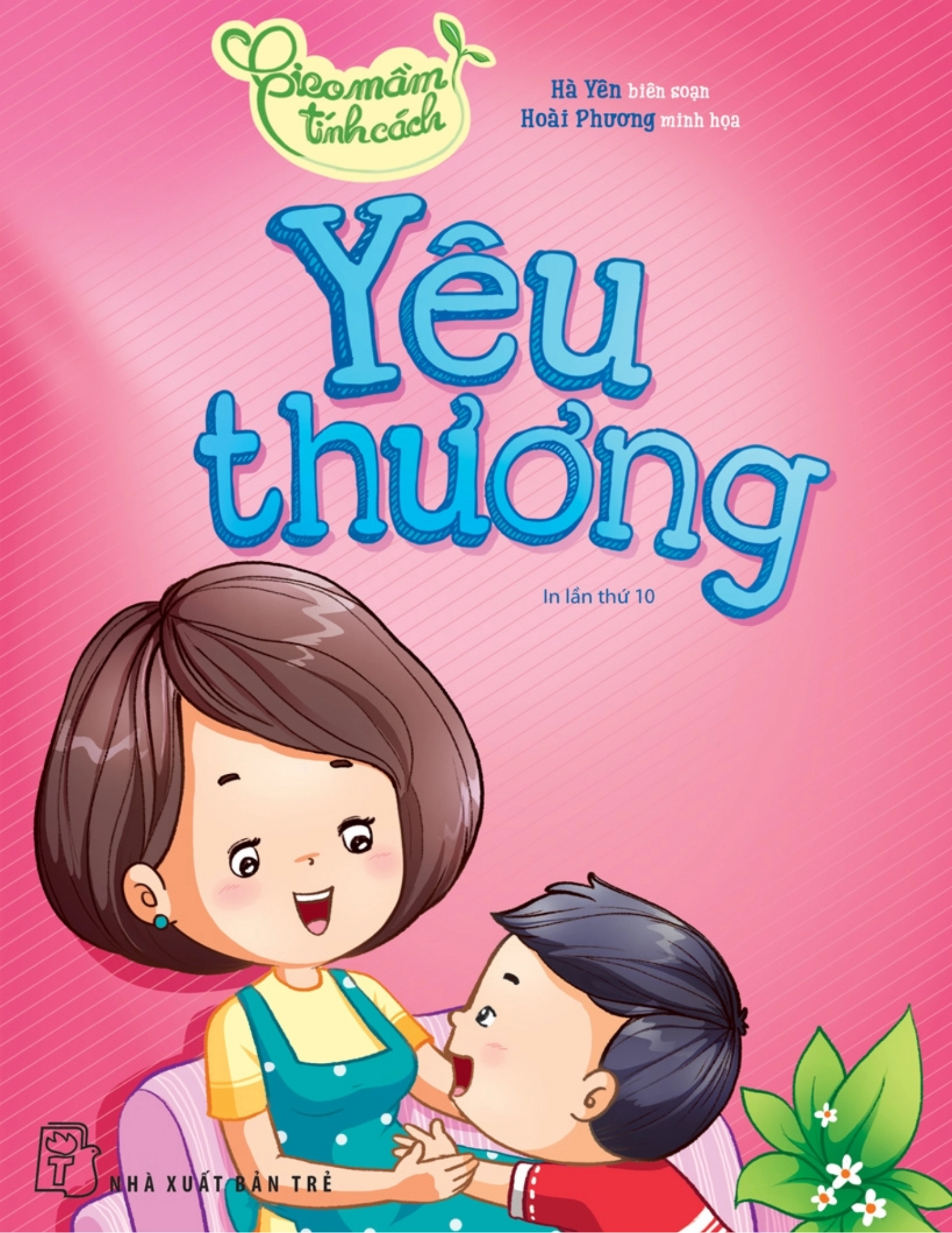Gieo Mầm Tính Cách :Yêu Thương
