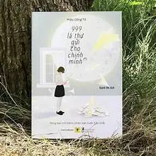 999 Lá Thư Gửi Cho Chính Mình Tập 1 - Mong Bạn Trở Thành Phiên Bản Hoàn Hảo Nhất
