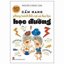 Cẩm Nang Phòng Tránh Bắt Nạt Và Bạo Lực Học Đường