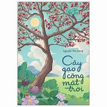 Cây Gạo Cõng Mặt Trời