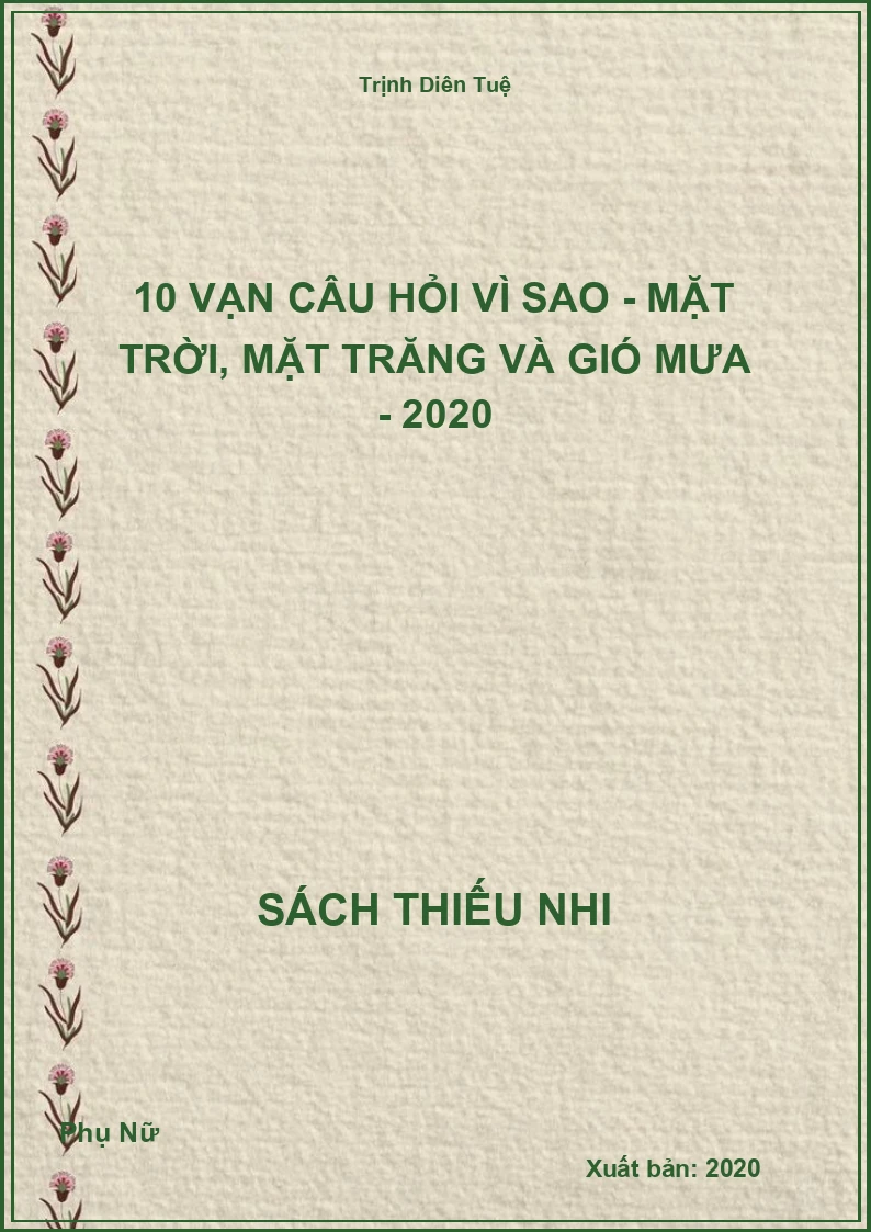10 Vạn Câu Hỏi Vì Sao - Mặt Trời, Mặt Trăng Và Gió Mưa (Phụ Nữ)