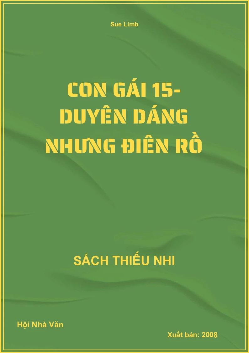 Con Gái 15- Duyên Dáng Nhưng Điên Rồ
