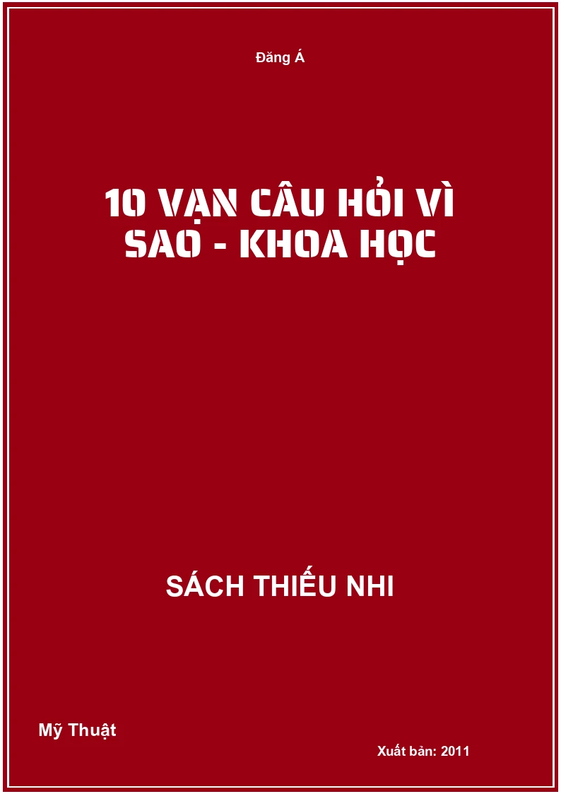 10 Vạn Câu Hỏi Vì Sao - Khoa Học