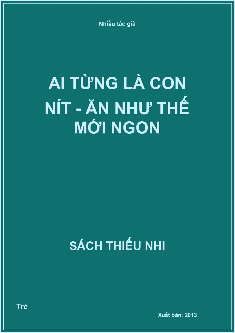 Ai Từng Là Con Nít - Ăn Như Thế Mới Ngon