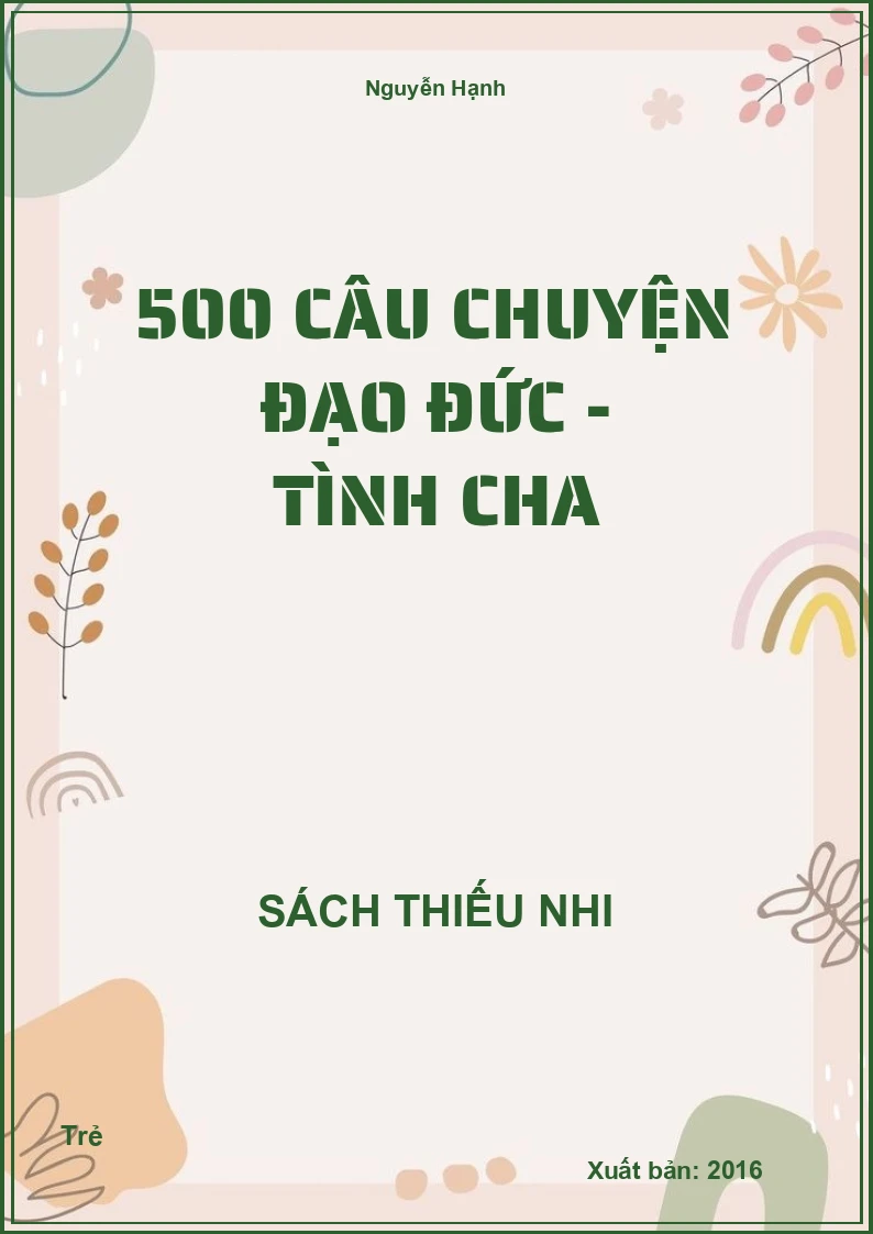 500 Câu Chuyện Đạo Đức - Tình Cha