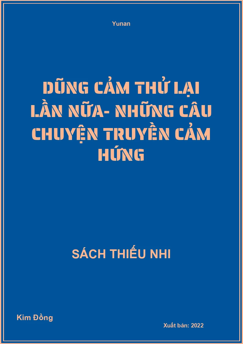 Dũng Cảm Thử Lại Lần Nữa- Những Câu Chuyện Truyền Cảm Hứng