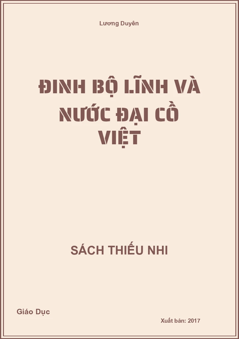 Đinh Bộ Lĩnh Và Nước Đại Cồ Việt