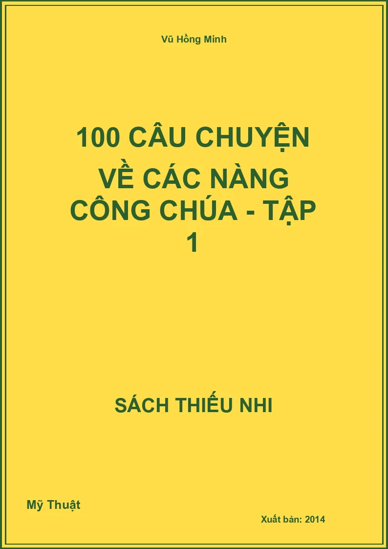 100 Câu Chuyện Về Các Nàng Công Chúa - Tập 1