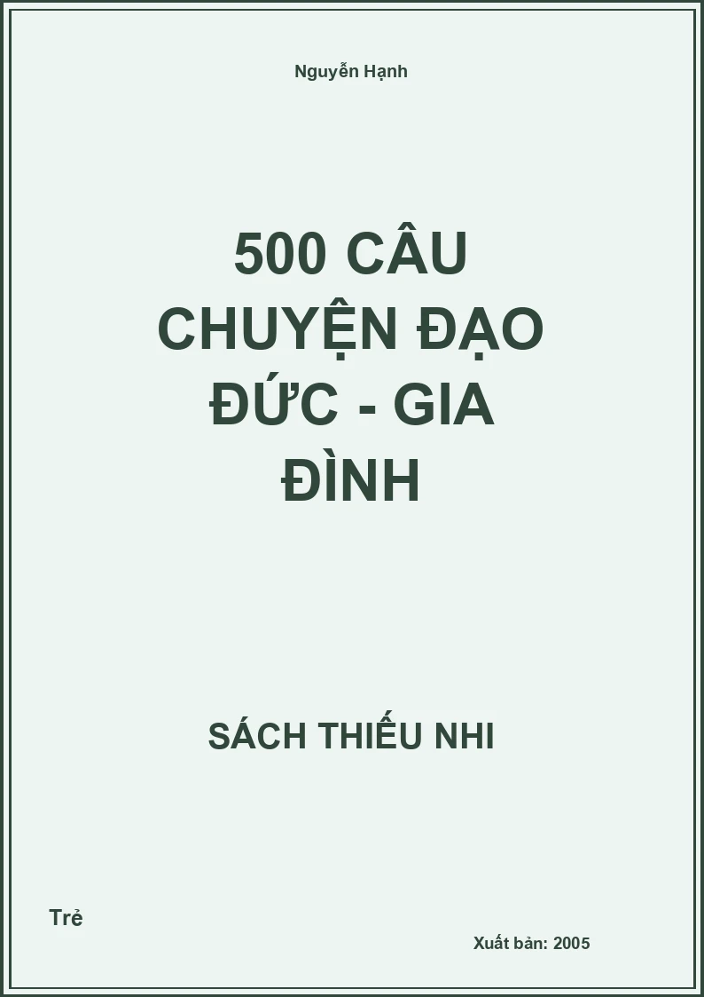 500 Câu Chuyện Đạo Đức - Gia Đình