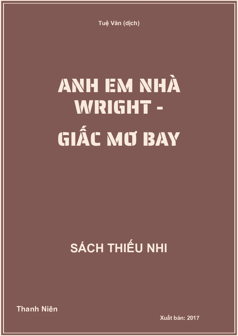 Anh Em Nhà Wright - Giấc Mơ Bay