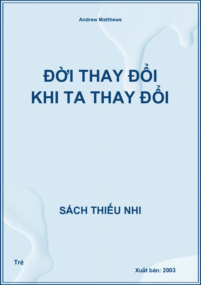 Đời Thay Đổi Khi Ta Thay Đổi