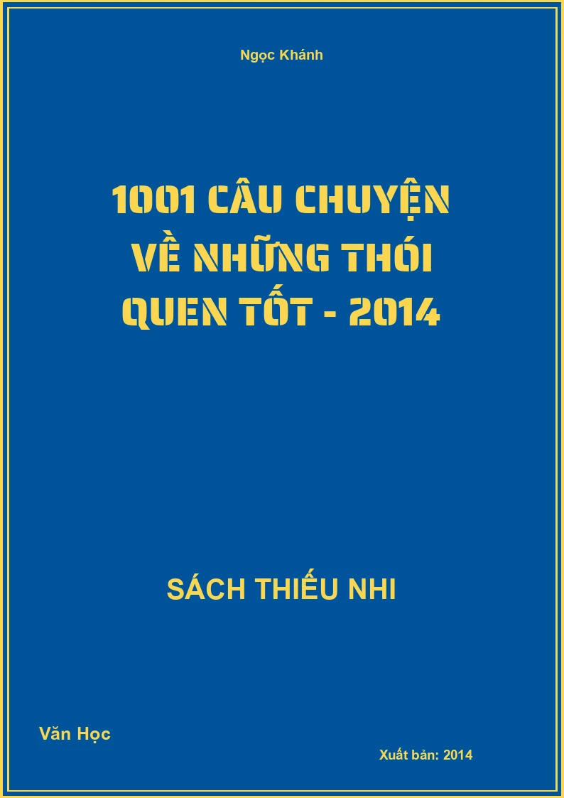 1001 Câu Chuyện Về Những Thói Quen Tốt - Ngọc Khánh