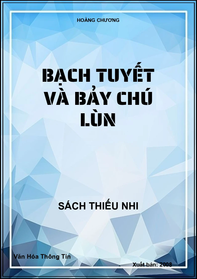 Bạch Tuyết Và Bảy Chú Lùn