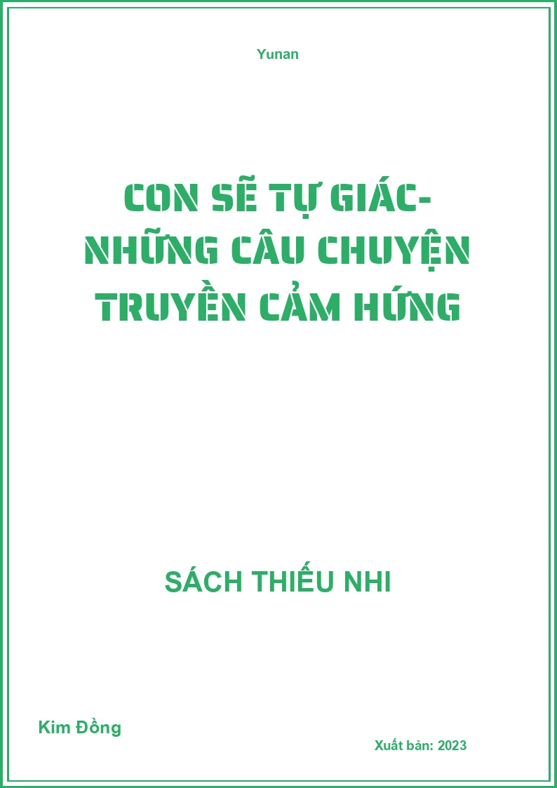 Con Sẽ Tự Giác- Những Câu Chuyện Truyền Cảm Hứng