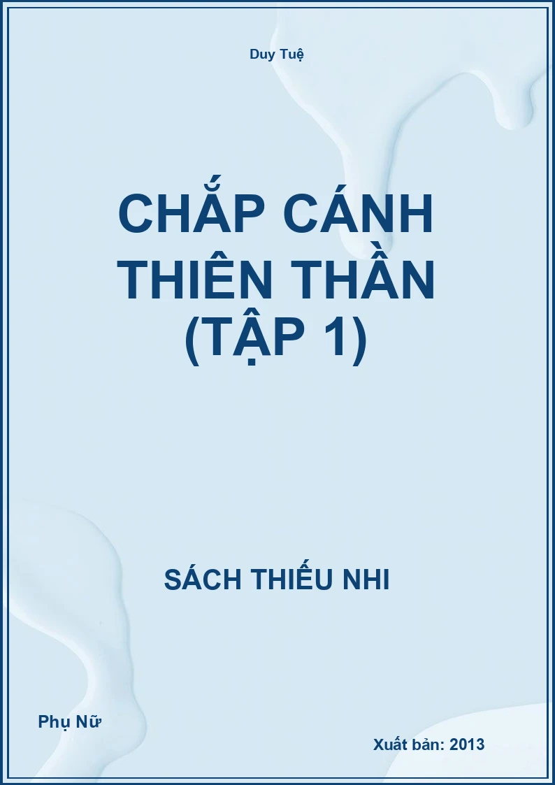Chắp Cánh Thiên Thần (Tập 1)