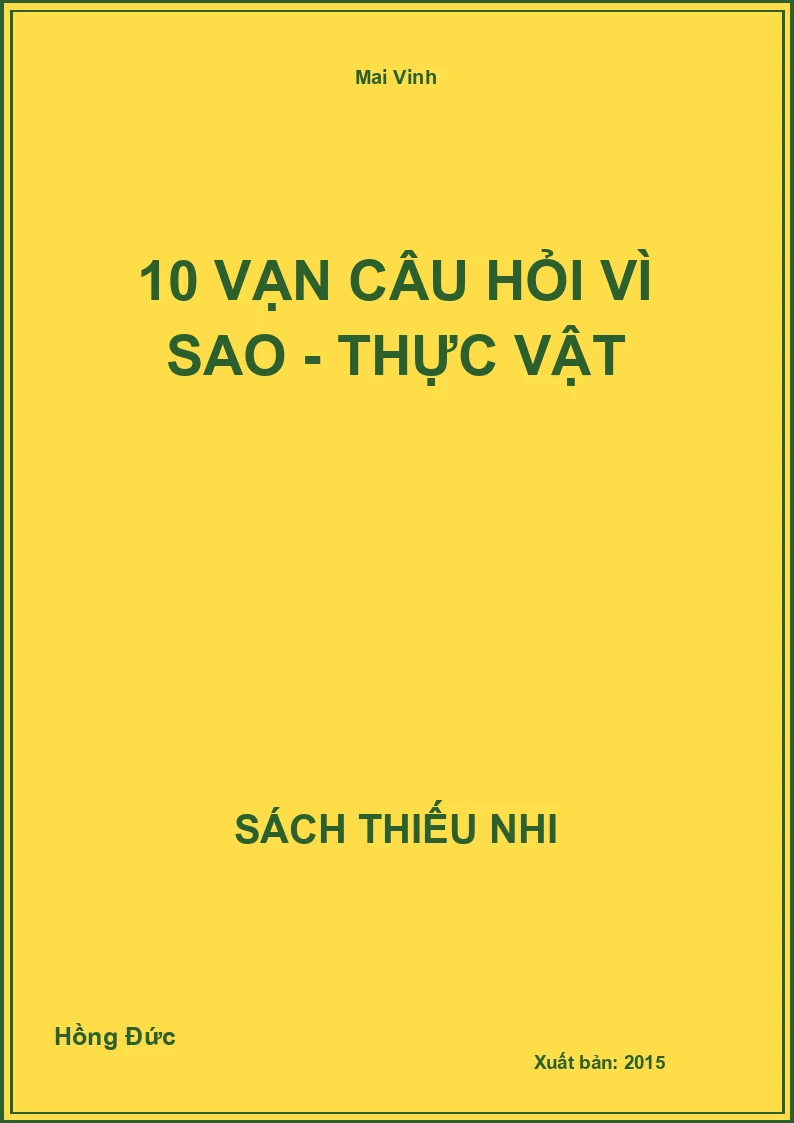 10 Vạn Câu Hỏi Vì Sao - Thực Vật