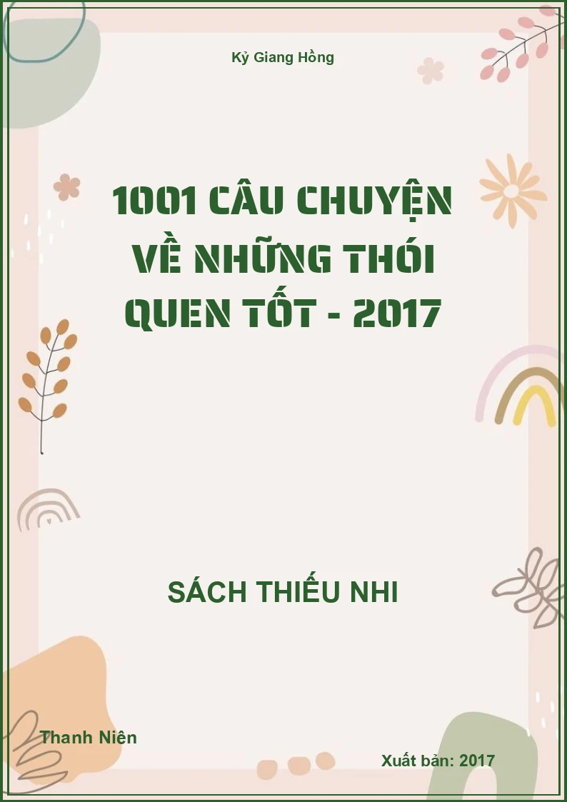 1001 Câu Chuyện Về Những Thói Quen Tốt - Kỷ Giang Hồng