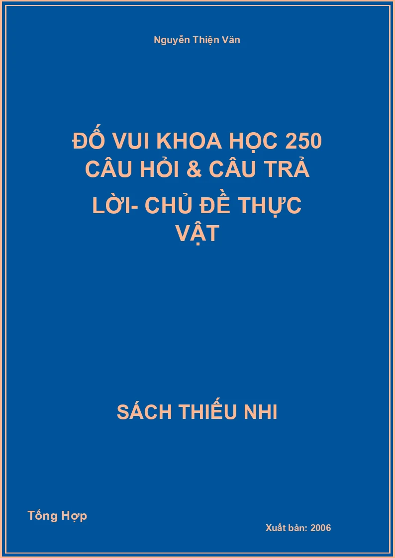Đố Vui Khoa Học 250 Câu Hỏi & Câu Trả Lời- Chủ Đề Thực Vật