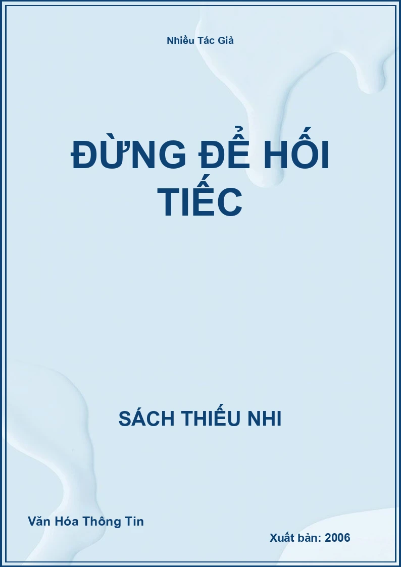 Đừng Để Hối Tiếc