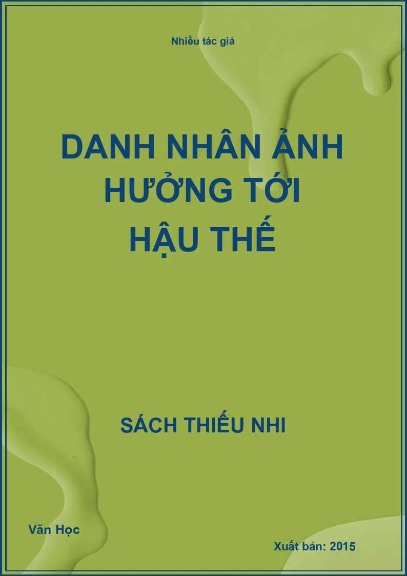 Danh Nhân Ảnh Hưởng Tới Hậu Thế
