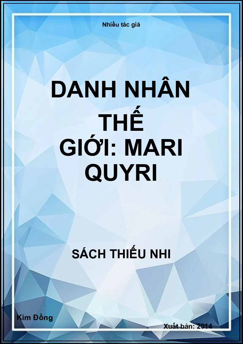 Danh Nhân Thế Giới: Mari Quyri
