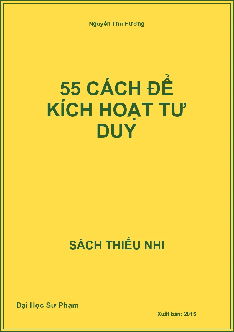 55 Cách Để Kích Hoạt Tư Duy