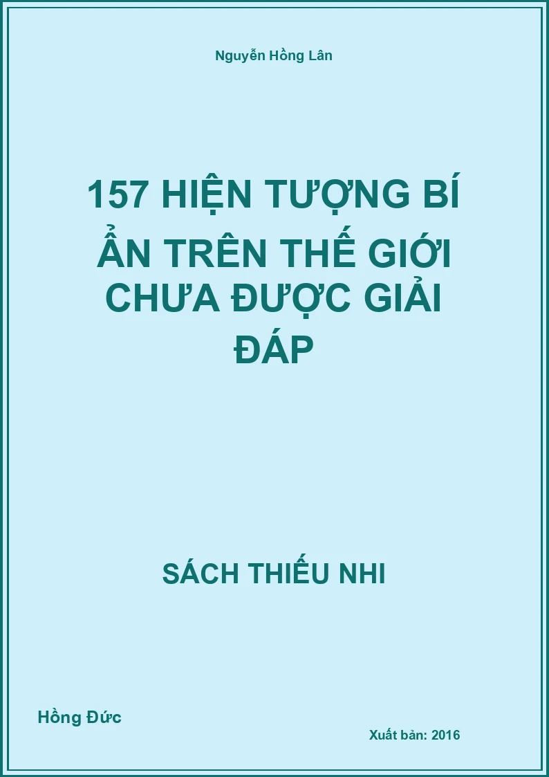 157 Hiện Tượng Bí Ẩn Trên Thế Giới Chưa Được Giải Đáp