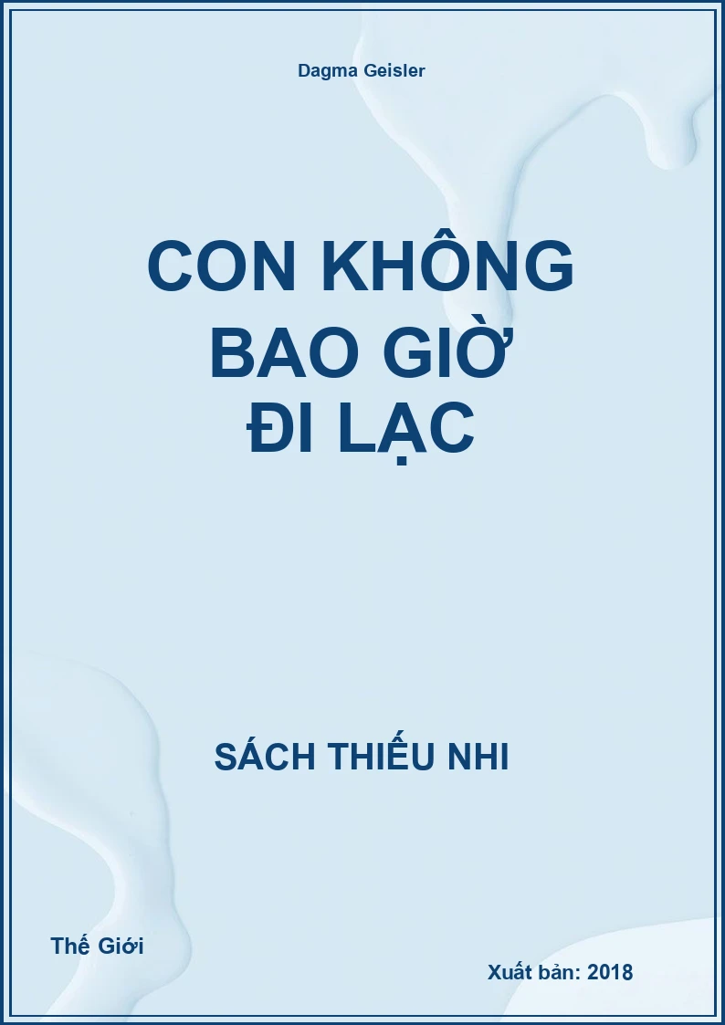 Con Không Bao Giờ Đi Lạc