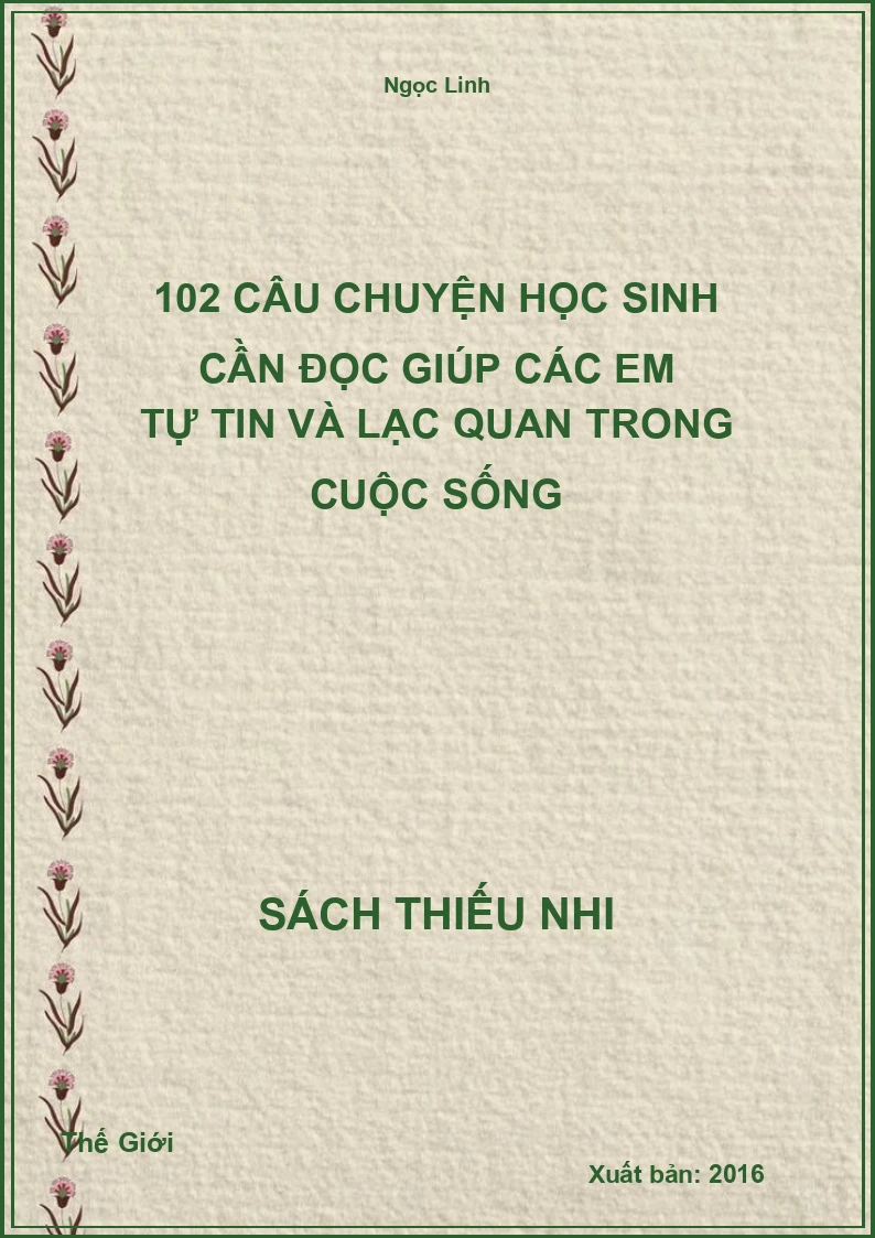 102 Câu Chuyện Học Sinh Cần Đọc Giúp Các Em Tự Tin Và Lạc Quan Trong Cuộc Sống