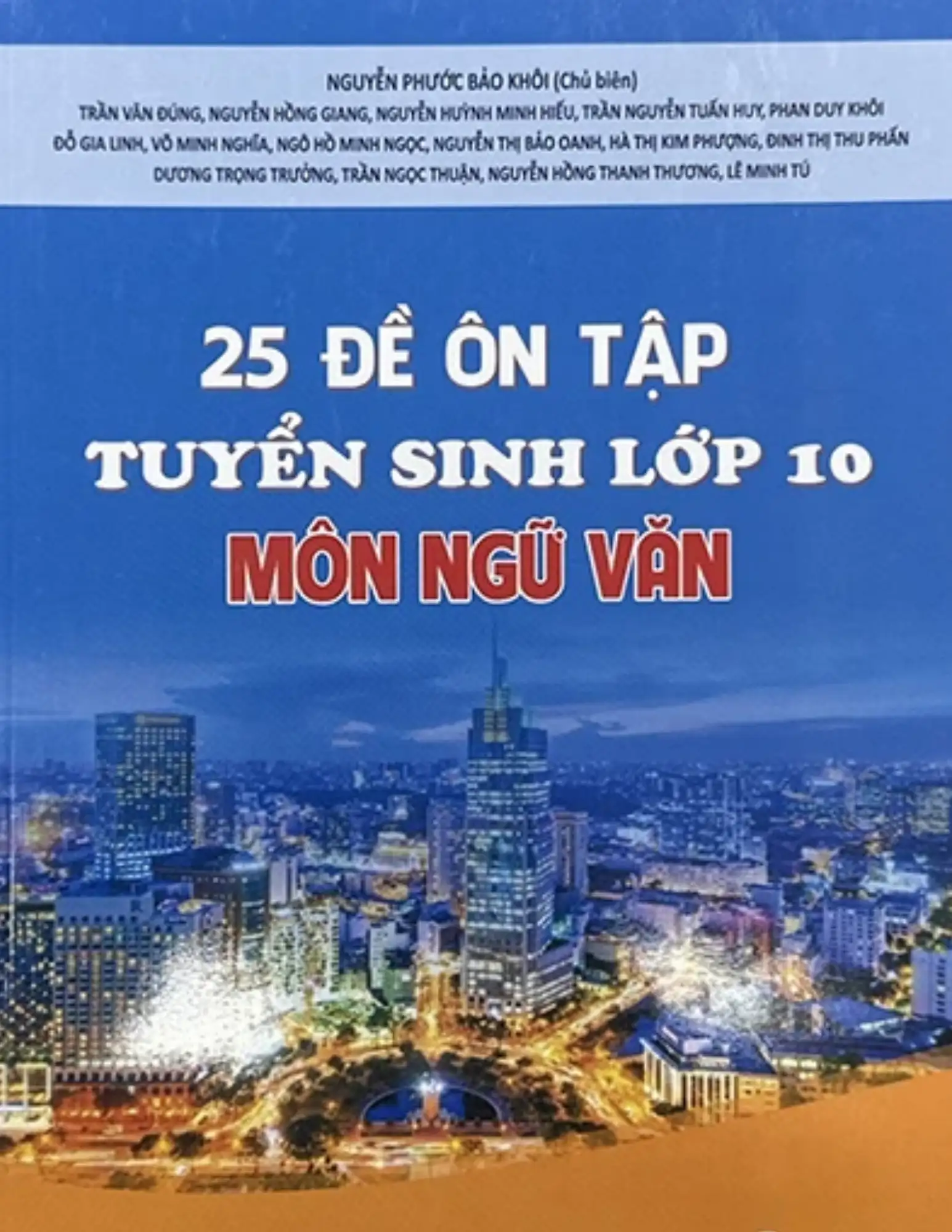 25 Đề Tự Ôn Tập Thi Tuyển Sinh Lớp 10 Môn Ngữ Văn
