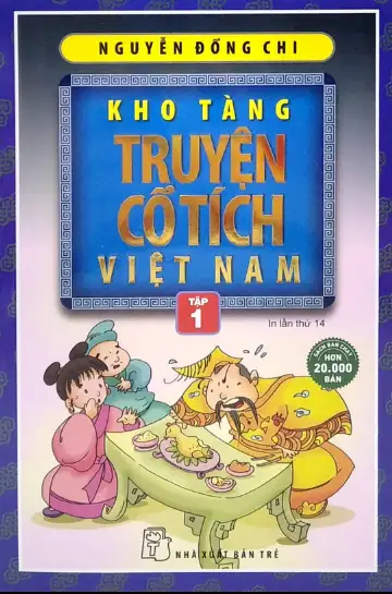 Kho Tàng Truyện Cổ Tích Việt Nam (Tập 1)