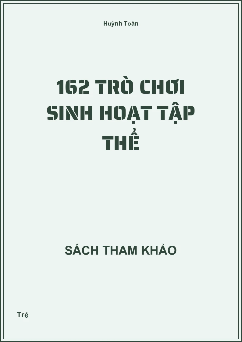 162 Trò Chơi Sinh Hoạt Tập Thể