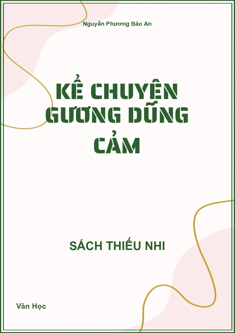 Kể Chuyện Gương Dũng Cảm