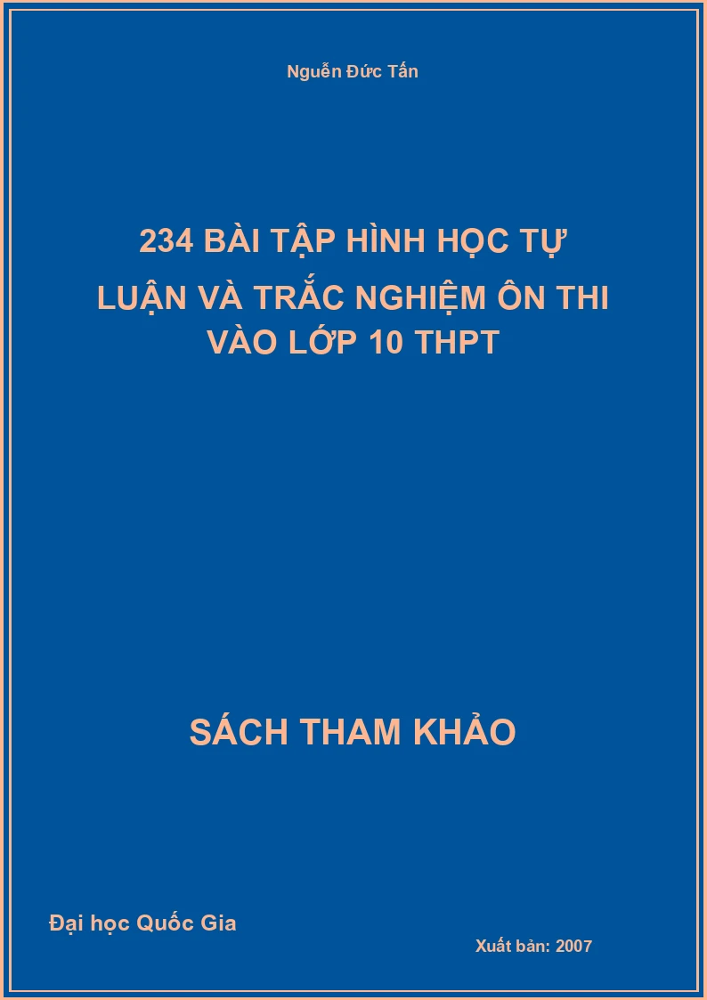 234 Bài Tập Hình Học Tự Luận Và Trắc Nghiệm Ôn Thi Vào Lớp 10 Thpt