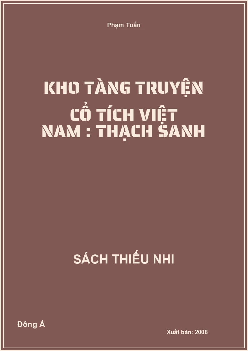 Kho Tàng Truyện Cổ Tích Việt Nam : Thạch Sanh