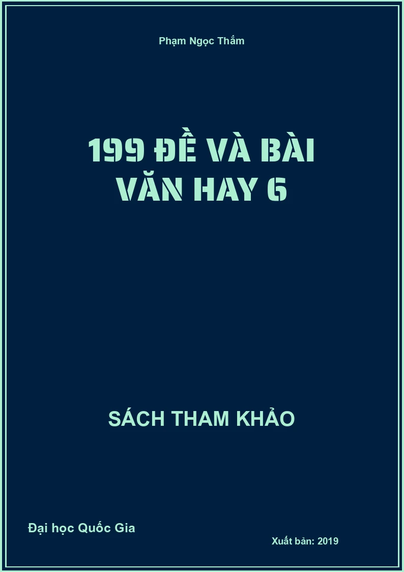 199 Đề Và Bài Văn Hay 6