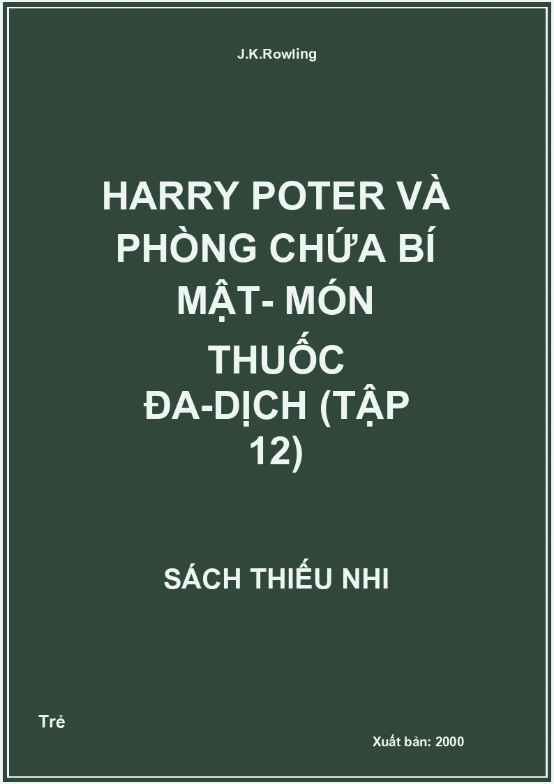 Harry Poter Và Phòng Chứa Bí Mật- Món Thuốc Đa-Dịch (Tập 12)