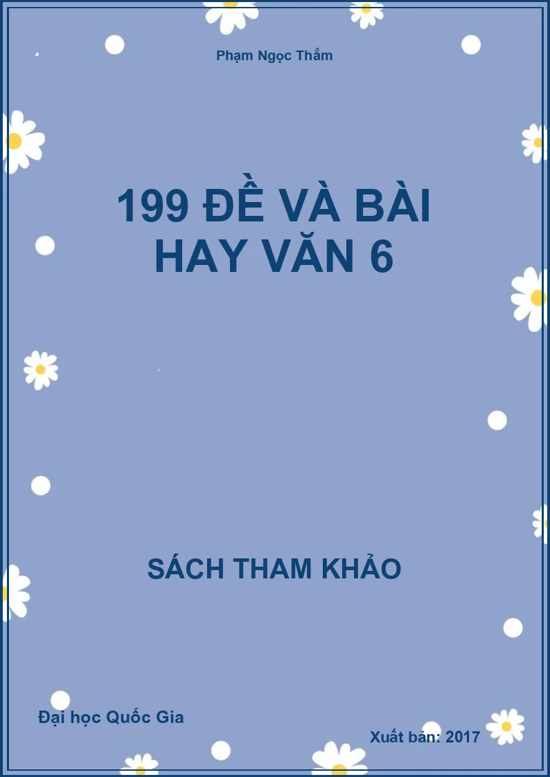 199 Đề Và Bài Hay Văn 6