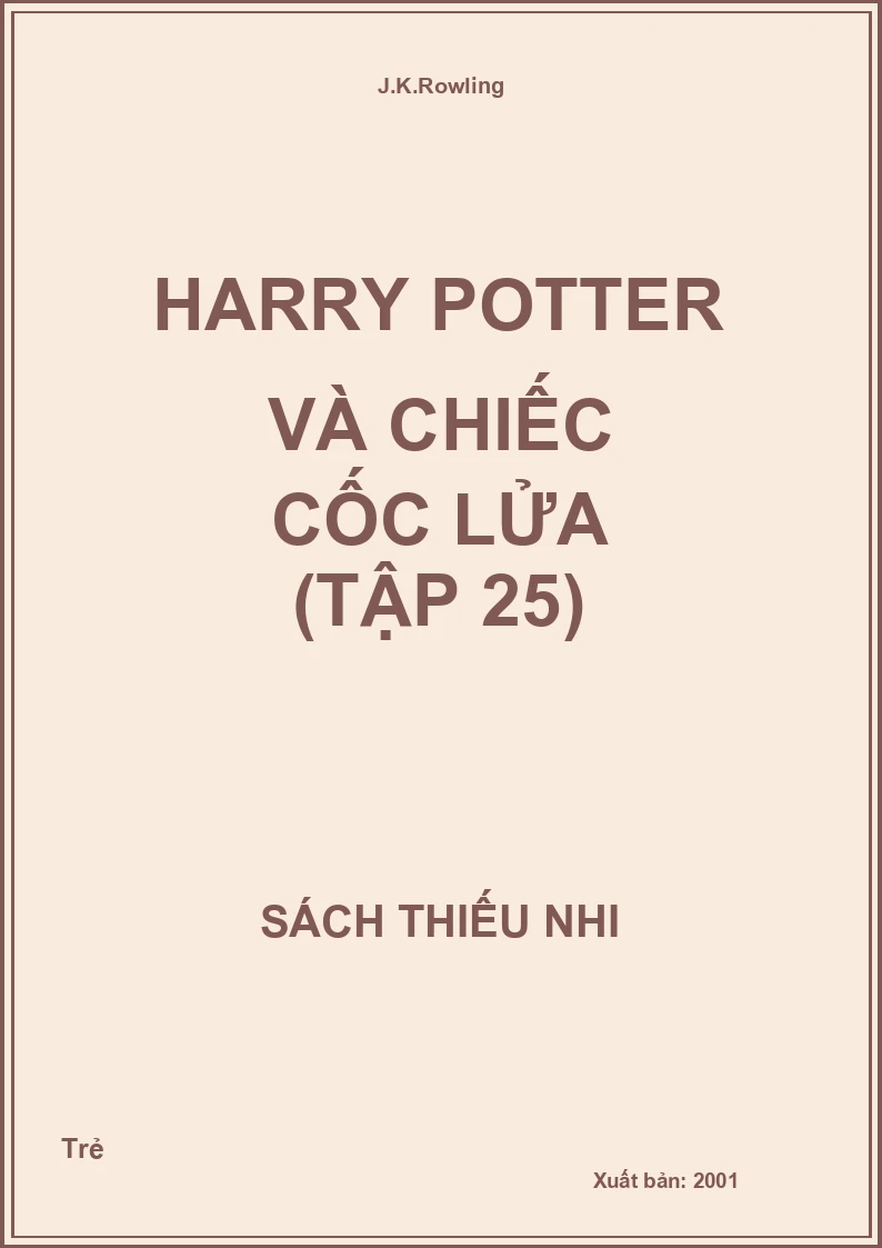 Harry Potter Và Chiếc Cốc Lửa (Tập 25)