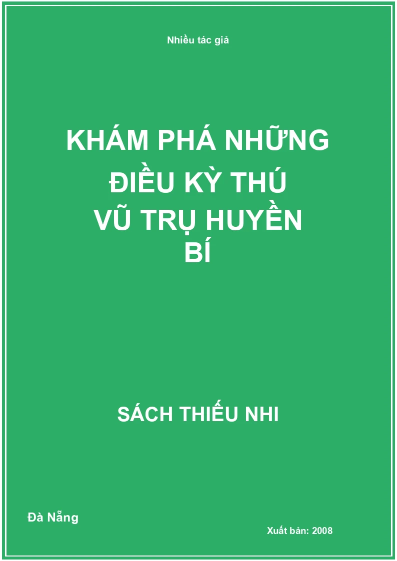 Khám Phá Những Điều Kỳ Thú Vũ Trụ Huyền Bí
