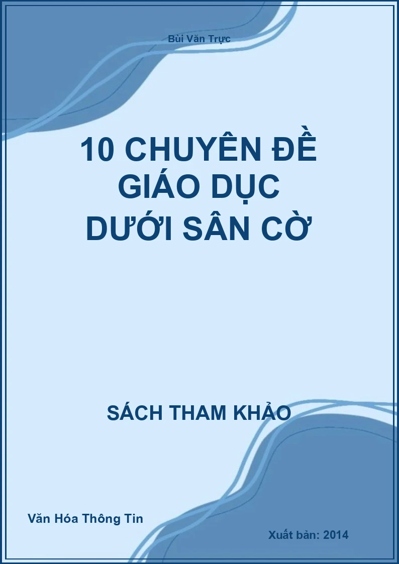 10 Chuyên Đề Giáo Dục Dưới Sân Cờ