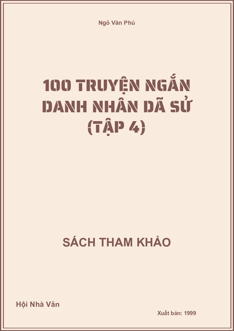 100 Truyện Ngắn Danh Nhân Dã Sử (Tập 4)