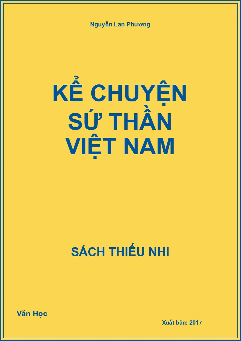 Kể Chuyện Sứ Thần Việt Nam